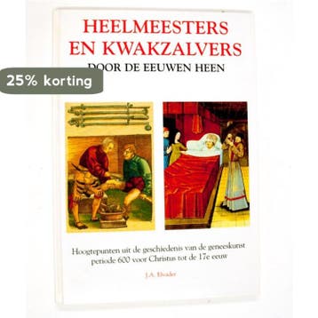 Heelmeesters en kwakzalvers door eeuwen - Elvader, Verzenden, Gelezen, Elvader