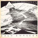 vinyl single 7 inch - Zach Swagger - Empty Highways, Verzenden, Zo goed als nieuw