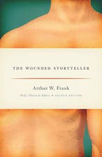 9780226004976 Wounded Storyteller | Tweedehands, Verzenden, Zo goed als nieuw, Arthur W. Frank
