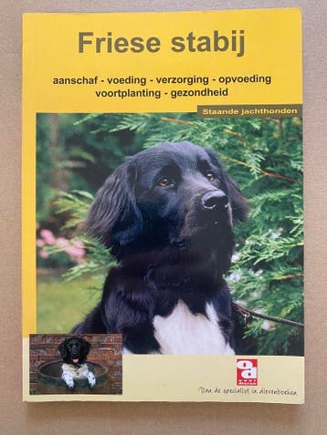 Handboek Friese Stabij - Voeding - Verzorging - Opvoeding, Verzenden, Zo goed als nieuw, Honden