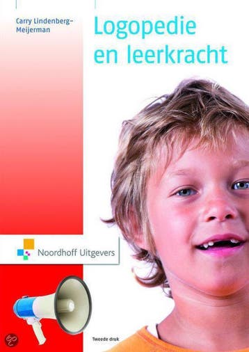 9789001774387 Logopedie en leerkracht | Tweedehands, Verzenden, Zo goed als nieuw, Carry Lindenberg-Meijerman