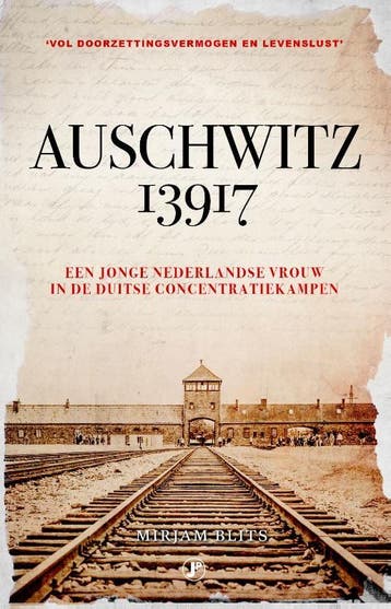 Auschwitz 13917 - Mirjam Blits 9789089757296, Boeken, Verzenden, Gelezen, Mirjam Blits