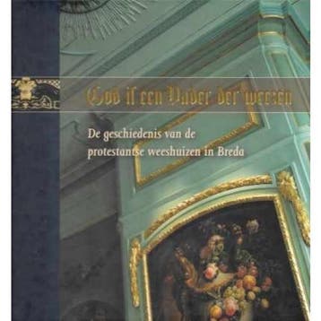 God is een vader der weezen - De geschiedenis van de, Verzenden, Zo goed als nieuw, Jeroen Brouwers