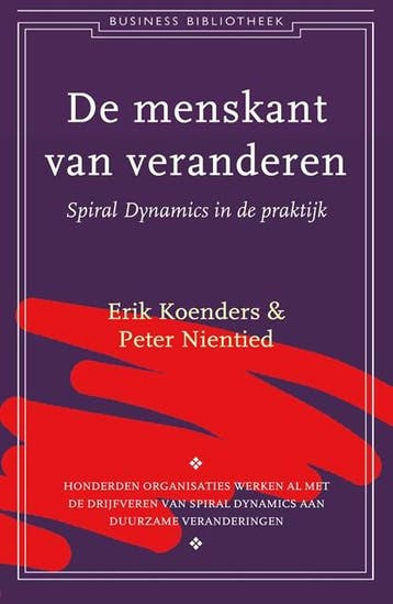 De menskant van veranderen | 9789047017714 | Erik Koenders ;, Ophalen of Verzenden, Zo goed als nieuw, Erik Koenders ; Peter Nientied