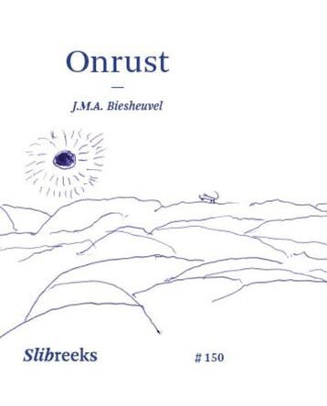 Onrust / Slibreeks / 150 - J.M.A. Biesheuvel 9789079875740, Verzenden, Zo goed als nieuw, J.M.A. Biesheuvel