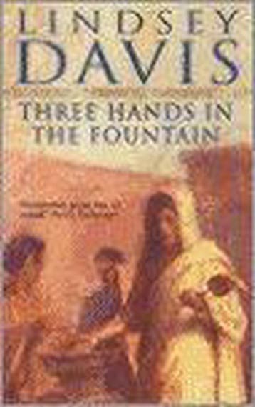 THREE HANDS IN THE FOUNTAIN - Lindsey Davis 9780099799511, Verzenden, Gelezen, Lindsey Davis