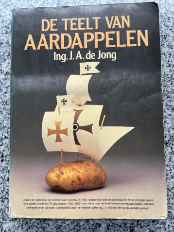 De teelt van aardappelen, Gelezen, Verzenden, Moestuin, Ing. J.A. de Jong