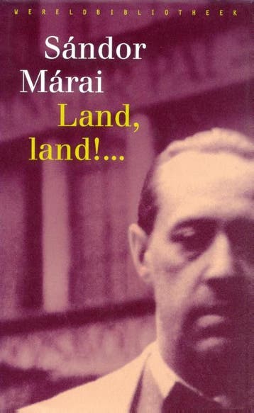 Land, land ! ... 9789028419551 Sandor Marai, Verzenden, Gelezen, Sandor Marai