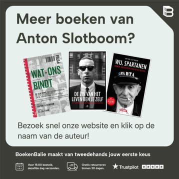 De zin van het leven ben je zelf - Anton Slotboom, Verzenden, Gelezen, Anton Slotboom