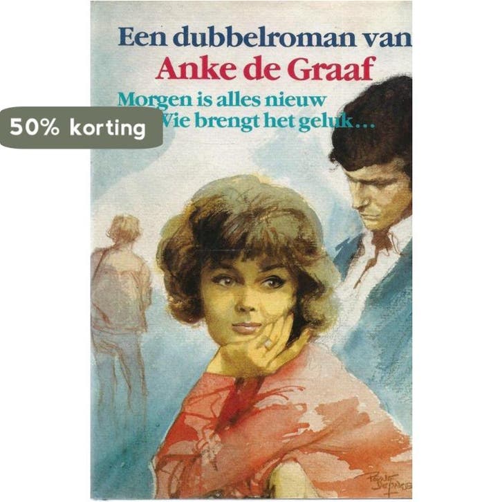 Een dubbelroman van Anke de Graaf 9789025715847, Boeken, Romans, Gelezen, Verzenden