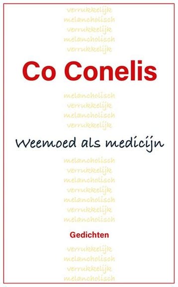 Weemoed als medicijn | 9789463657495 | Co Conelis, Boeken, Zo goed als nieuw, Co Conelis