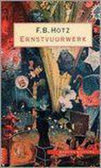 Ernstvuurwerk 9789029563079 F.B. Hotz, Verzenden, Gelezen, F.B. Hotz
