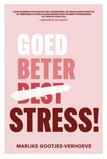 Goed, Beter, Stress! | Marijke Gootjes-Verhoeve | Nieuw, Ophalen of Verzenden, Nieuw, Marijke Gootjes-Verhoeve