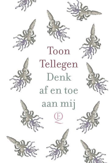Denk af en toe aan mij - Toon Tellegen 9789021487441, Verzenden, Zo goed als nieuw, Toon Tellegen