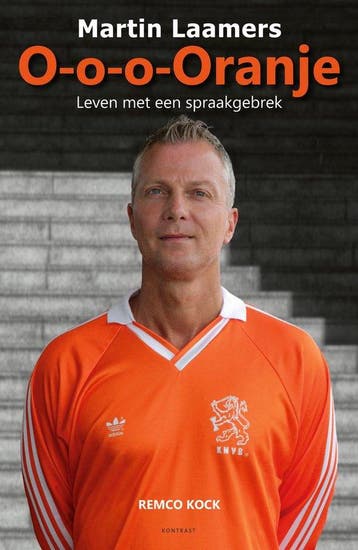 9789492411099 O-o-o-Oranje - Martin Laamers | Tweedehands, Verzenden, Zo goed als nieuw, Remco Kock