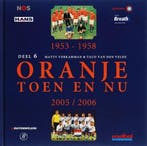 Oranje Toen en Nu - 6 | 9789080967670 | VERKAMMAN, M. &, Zo goed als nieuw, VERKAMMAN, M. & VELDE, T. van den