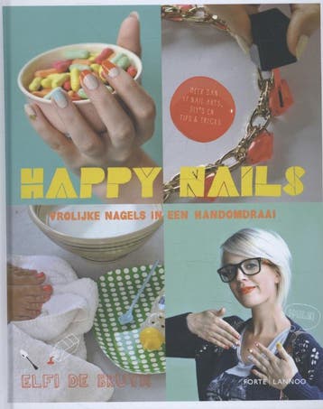 Happy nails - Elfi De Bruyne 9789077437063, Boeken, Verzenden, Zo goed als nieuw, Elfi De Bruyne