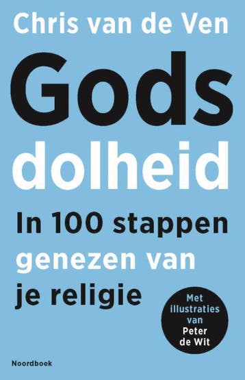 Godsdolheid | Chris van de Ven & Peter de Wit, Ophalen of Verzenden, Zo goed als nieuw, Chris van de Ven & Peter de Wit