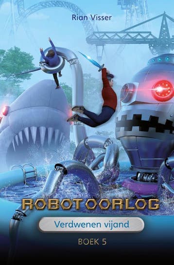 Verdwenen vijand / Robotoorlog / 5 - Rian Visser, Verzenden, Gelezen, Rian Visser