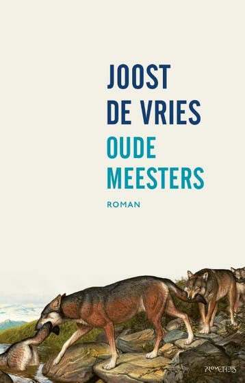 Oude meesters - Joost de Vries 9789044634303, Boeken, Verzenden, Gelezen, Joost de Vries