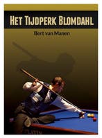 Het tijdperk Blomdahl 9789090283272 Bert van Manen, Verzenden, Gelezen, Bert van Manen