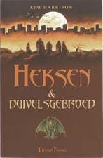 Heksen en duivelsgebroed - Kim Harrison - 9789024528165 - Pa, Verzenden, Nieuw