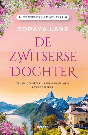 De Zwitserse dochter / De verloren dochters / 4 - Soraya, Verzenden, Gelezen, Soraya Lane