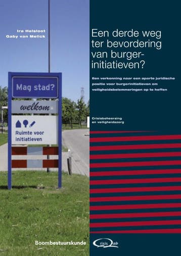 Een derde weg ter bevordering van burgerinitiatieven? /, Verzenden, Zo goed als nieuw, Ira Helsloot