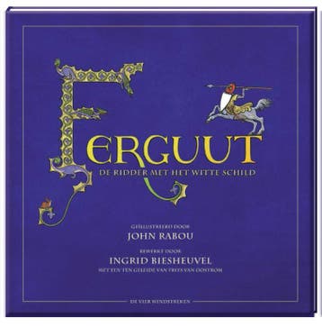 Ferguut, de ridder met het witte schild 9789051163346, Boeken, Verzenden, Gelezen