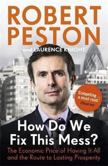 How Do We Fix This Mess - Robert Peston 9781444757125, Verzenden, Zo goed als nieuw, Robert Peston