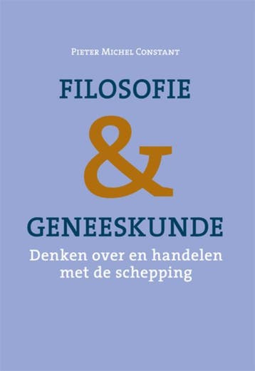 Filosofie en geneeskunde - P.M. Constant 9789059722811, Boeken, Verzenden, Zo goed als nieuw, P.M. Constant