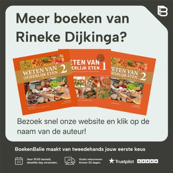 Weten van (h)eerlijk eten / 2 Voeding, ons vergeten medicijn, Verzenden, Gelezen, Rineke Dijkinga