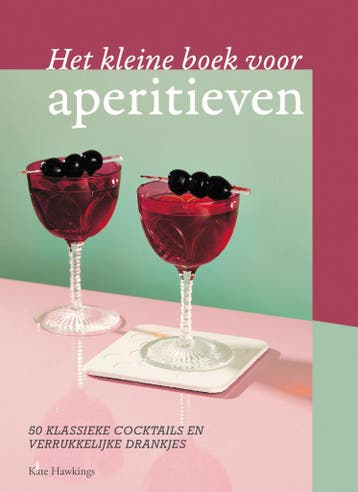 Het kleine boek voor aperitieven - Kate Hawkings, Verzenden, Zo goed als nieuw, Kate Hawkings