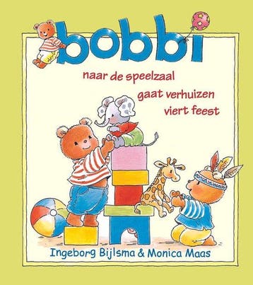 Bobbi - 3 in 1 (Naar de speelzaal, Gaat verhuizen & Viert, Verzenden, Zo goed als nieuw, Monica Maas