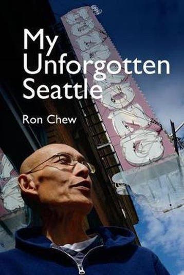 My Unforgotten Seattle - Ron Chew 9780295748412, Verzenden, Gelezen, Ron Chew