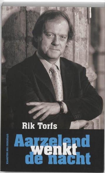 Aarzelend wenkt de nacht - Rik Torfs 9789461310545, Verzenden, Zo goed als nieuw, Rik Torfs