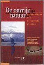 De onvrije natuur 9789050111348, Verzenden, Zo goed als nieuw