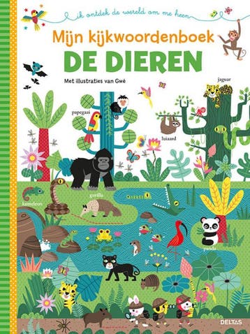 De dieren / Mijn kijkwoordenboek ik ontdek de wereld om me, Verzenden, Gelezen