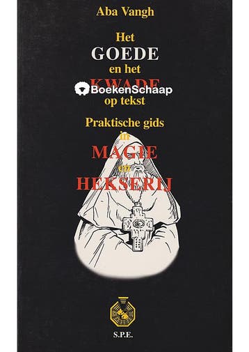 Het GOEDE en het KWADE op tekst Aba Vangh, Verzenden, Gelezen
