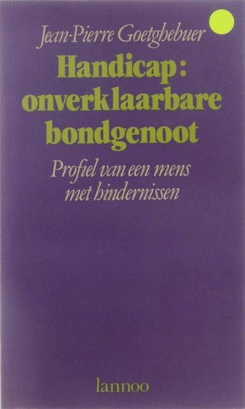 Handicap : onverklaarbare bondgenoot - Goetghebuer, Verzenden, Gelezen, Goetghebuer
