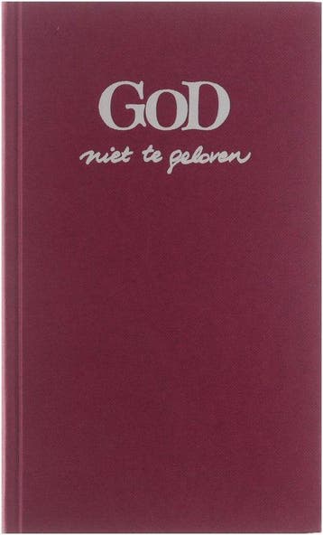 God Niet Te Geloven - God Niet Te Geloven, Boeken, Ophalen of Verzenden, Nieuw