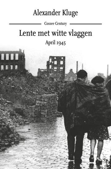 Lente met witte vlaggen (Goed), Verzenden, Gelezen, Alexander Kluge