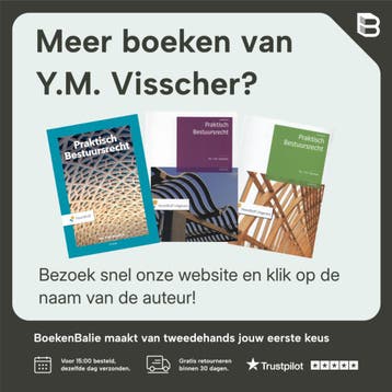 Praktisch bestuursprocesrecht - Y.M. Visscher 9789001862268, Boeken, Wetenschap, Verzenden, Zo goed als nieuw, Y.M. Visscher