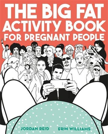 The Big Fat Activity Book for Pregnant People - Jordan Reid, Verzenden, Zo goed als nieuw, Jordan Reid