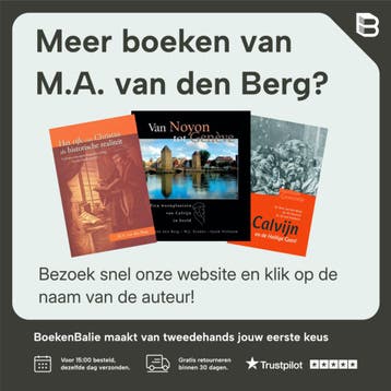 VRIENDEN VAN CALVIJN - Een amicale biografie 9789033605468, Verzenden, Gelezen, M.A. van den Berg