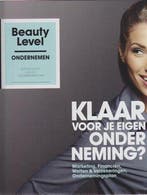 Beauty Level Ondernemen  9789491277382, Verzenden, Zo goed als nieuw