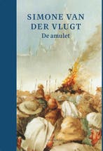 De amulet 9789047712114 Simone van der Vlugt, Boeken, Verzenden, Zo goed als nieuw, Simone van der Vlugt
