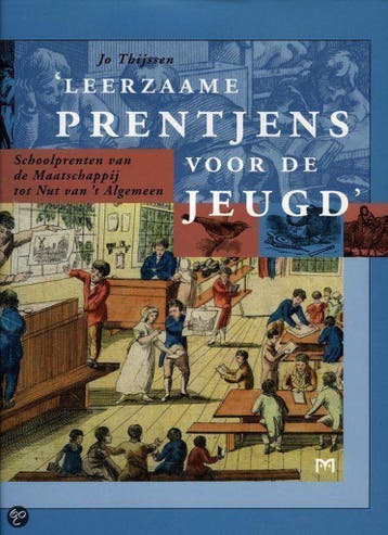 Leerzaame prentjens voor de jeugd. Schoolprenten van de, Verzenden, Gelezen, J.G.L. Thijssen