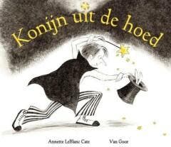 Konijn uit de hoed - Annette LeBlanc Cate 9789047504269, Verzenden, Gelezen, Annette LeBlanc Cate