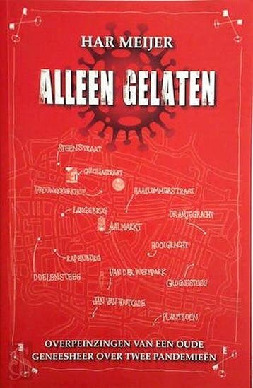 Alleen gelaten - Har Meijer 9789081246903, Verzenden, Zo goed als nieuw, Har Meijer